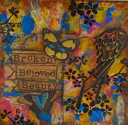 Broken, Beloved, Beauty